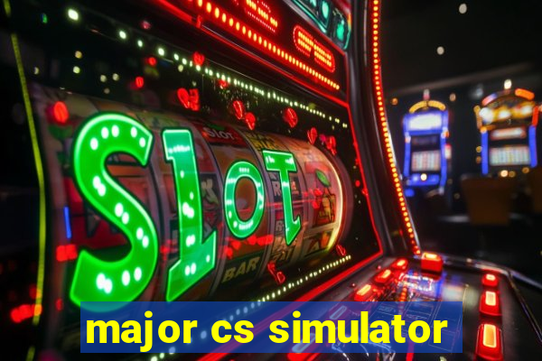 major cs simulator